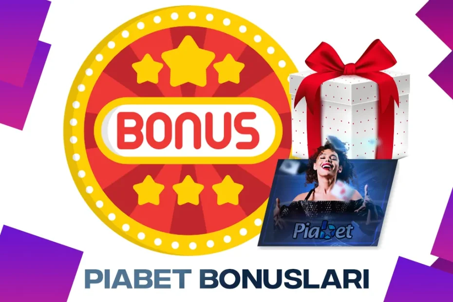 Piabet Bonusları